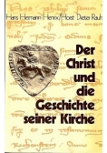 Der Christ und die Geschichte seiner Kirche+autograf