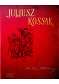 Juljusz Kossak 1900 r.