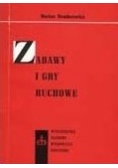 Zabawy i gry ruchowe
