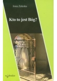 Kto to jest Bóg?