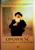 Opowieść o radości i cierpieniu