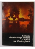 Relacja niemieckiego oficera o walce na Westerplatte we wrześniu 1939 roku