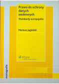 Prawo do ochrony danych osobowych Standardy europejskie