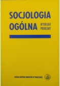 Socjologia ogólna. Wybrane problemy