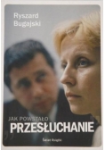 Jak powstało "Przesłuchanie"