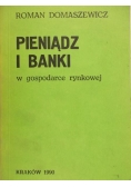Pieniądz i banki w gospodarce rynkowej