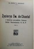 Życiorys Św de Chantal tom I i II 1914 r.