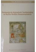 Formacja do dojrzałości małżeńskiej w Ruchu Rodzin Nazaretańskich