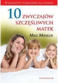 10 zwyczajów szczęśliwych matek