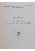 Pięć wieków Polskiej Monety zastępczej