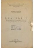 Dymisorje w rozwoju historycznym, 1936 r.