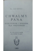 Chwalmy Pana. Modlitewnik i śpiewnik