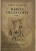 Marcin Chuzzlewit Tom 1