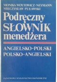 Podręczny Słownik Menedżera angielsko-polski, polsko-angielski