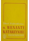 O.Wenanty Katarzyniec - Franciszkanin