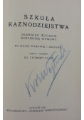 Szkoła kaznodziejstwa. Do nauki domowej i szkolnej, 1937r