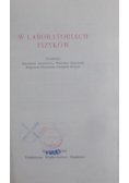 W laboratoriach fizyków