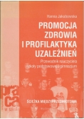 Promocja zdrowia i profilaktyka uzależnień