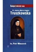 Bł. siostra Maria Angela Truszkowska