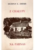 Z chałupy na parnas