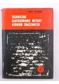 Techniczne zastosowanie metody atomów znaczonych