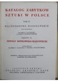Powiat Ostrowsko Mazowiecki Katalog Zabytków Sztuki w Polsce Tom X Zeszyt 12