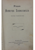 Pisma Henryka Sienkiewicza, Tom XXXVIII, 1902r.