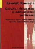 Decyzja i doradztwo w administracji publicznej