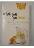 If Life Gives you Lemons...