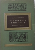 Nie igra się z miłością
