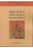 Krzyżacy szpitalnicy kondotierzy