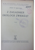 Z Zagadnień Ekologii Zwierząt,ok 1935r.
