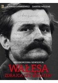 Wałęsa Zdrajca czy bohater?