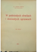 W podniosłych chwilach i doniosłych sprawach Tom II 1931 r