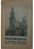 Przewodnik po katedrze wawelskiej