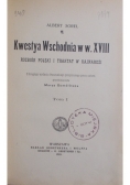 Kwestya Wschodnia w w.XVIII, Tom II, 1905 r.
