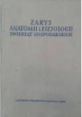 Zarys anatomii i fizjologii zwierząt gospodarskich
