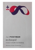 Technopol triumf techniki nad kulturą