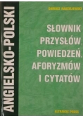 Słownik przysłów powiedzeń aforyzmów i cytatów angielsko polski