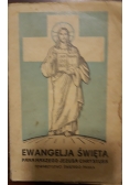Ewangelja Święta Pana Naszego Jezusa Chrystusa, 1936 r.