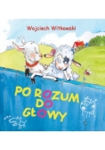 Po rozum do głowy
