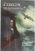 Przeciw marzeniu