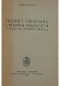 Dekret Gracjana i pierwsi Dekretyści w świetle nowego źródła