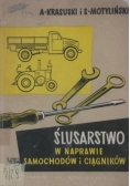 Ślusarstwo w naprawie samochodów i ciągników