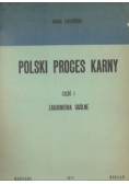 Polski proces karny. Część I Zagadnienia ogólne