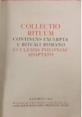 Collectio Rituum Continens Excerpta E Rituali Romano Ecclesiis Poloniae Adaptato