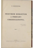 Pessymizm romantyzm a podstawy chrześcijaństwa, 1914 r.
