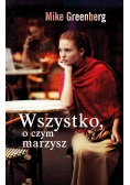 Wszystko, o czym marzysz