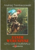 Zanim wyruszysz