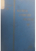 Historya literatury polskiej Tom I i II, 1888 r.